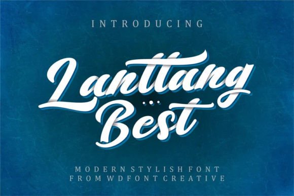 Lanttang Best: An Elegant Script Typeface for Editorial Design